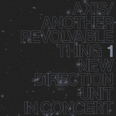 Takayanagi, Masayuki: Axis / Another Revolvable Thing 1 (Vinyl LP)