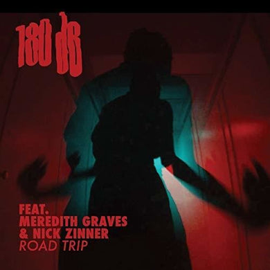 180Db / Graves, Meredith / Zinner, Nick: Road Trip (7-Inch Single)
