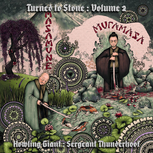Howling Giant & Sergeant Thunderhoof: Turned To Stone Chapter 2: Masamune & Muramasa (Vinyl LP)