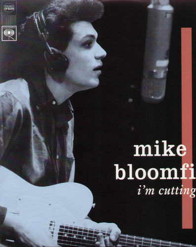 Michael Bloomfield: I'm Cutting Out (Vinyl LP)