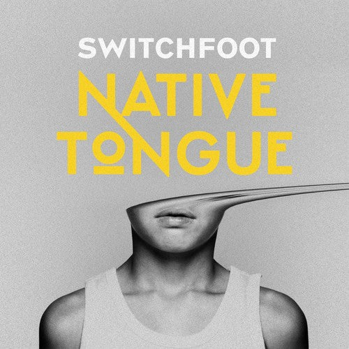 Switchfoot: Native Tongue (Vinyl LP)