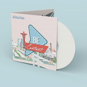 Indoor Pets: Be Content (Vinyl LP)