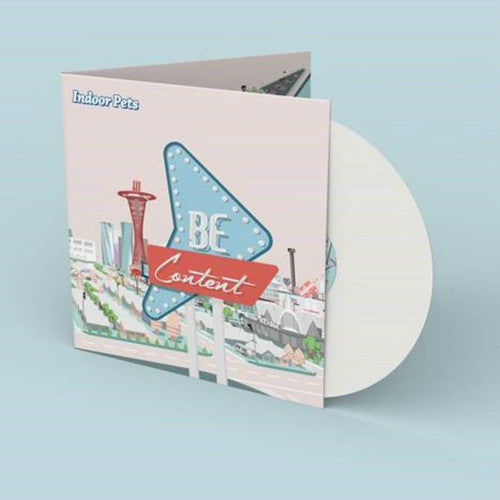 Indoor Pets: Be Content (Vinyl LP)