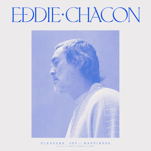 Chacon, Eddie: Pleasure, Joy And Happiness (Vinyl LP)
