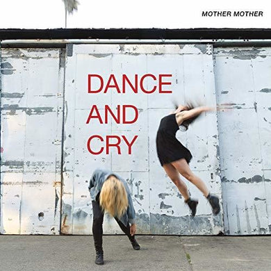 Mother Mother: Dance & Cry (Vinyl LP)