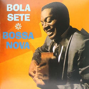 Sete, Bola: Bossa Nova (Vinyl LP)