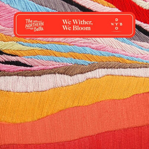 Northern Belle: We Wither, We Bloom (Vinyl LP)