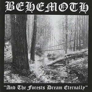 Behemoth: & The Forests Dream Eternally (Vinyl LP)