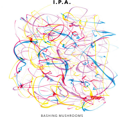 I.P.a.: Bashing Mushroom (Vinyl LP)