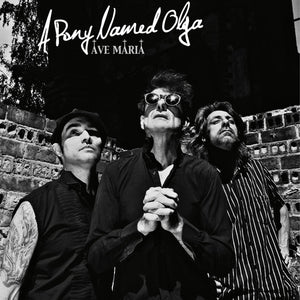 A Pony Named Olga: Ave Maria (Vinyl LP)