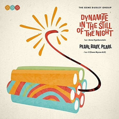 The Gene Dudley Group: Dynamite In The Still Of The (7-Inch Single)