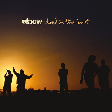 Elbow: Dead In The Boot (Vinyl LP)