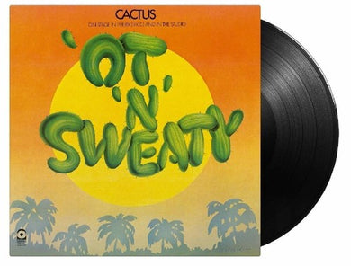 Cactus: Ot N Sweaty (Vinyl LP)