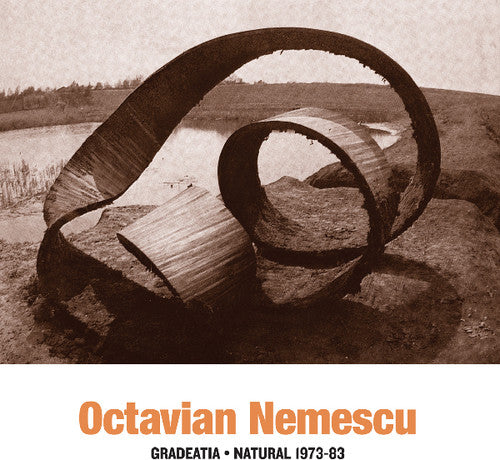 Nemescu, Octavian: Gradeatia: Natural 1973-83 (Vinyl LP)