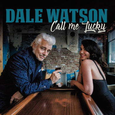 Watson, Dale: Call Me Lucky (Vinyl LP)