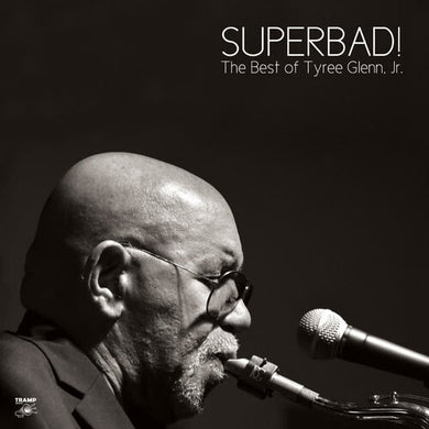 Glenn Jr., Tyree: Superbad: The Best of Tyree Glenn Jr. (Vinyl LP)