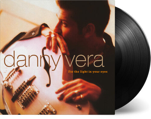 Vera, Danny: For The Light In Your Eyes [180-Gram Black Vinyl] (Vinyl LP)