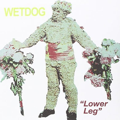 Wet Dog: Lower Leg (7-Inch Single)