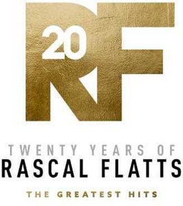 Rascal Flatts: Twenty Years Of Rascal Flatts - The Greatest Hits (Vinyl LP)