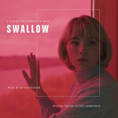 Halpern, Nathan: Swallow (Original Motion Picture Soundtrack) (Vinyl LP)