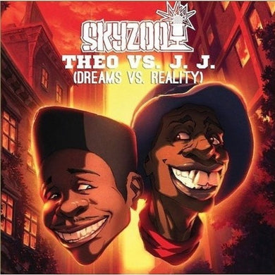 Skyzoo: Theo Vs. J.j (dreams Vs. Reality) (Vinyl LP)