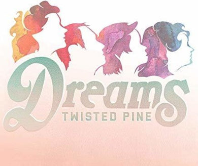 Twisted Pine: Dreams (Vinyl LP)