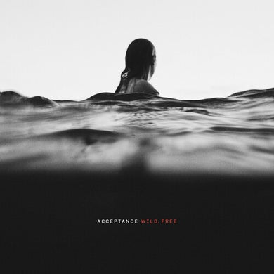 Acceptance: Wild Free (Vinyl LP)