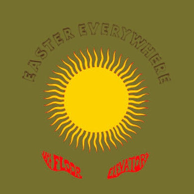 13th Floor Elevators: Easter Everywhere (Vinyl LP)