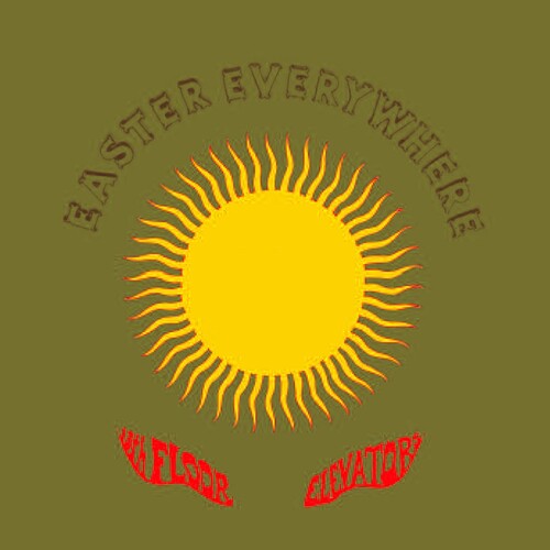 13th Floor Elevators: Easter Everywhere (Vinyl LP)