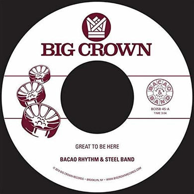 Bacao Rhythm & Steel Band: Great To Be Here / All For Tha Cash (7-Inch Single)