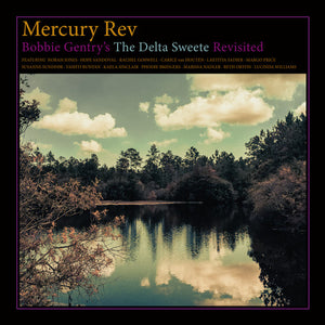 Mercury Rev: Bobbie Gentry's The Delta Sweete Revisited (Vinyl LP)