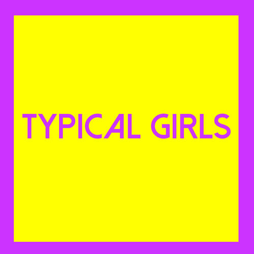 Typical Girls 3 / Various: Typical Girls 3 (Various Artists) (Vinyl LP)
