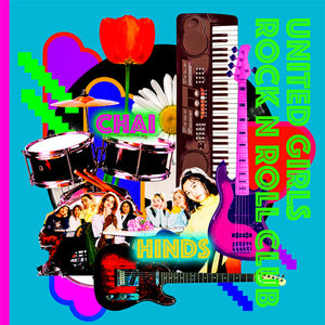 Chai & Hinds: United Girls Rock'n'roll Club (7-Inch Single)
