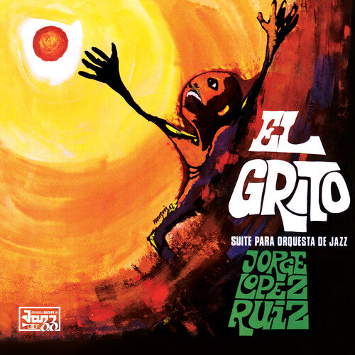 Ruiz, Jorge Lopez: El Grito (Vinyl LP)