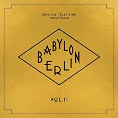 Babylon Berlin (TV O.S.T. II) / Various: Babylon Berlin (Original Television Soundtrack, Vol. II) (Vinyl LP)