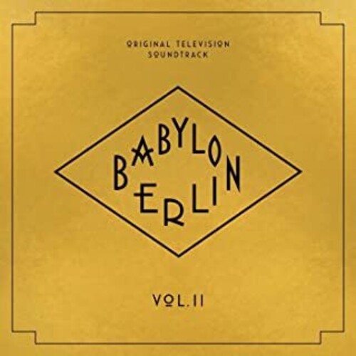 Babylon Berlin (TV O.S.T. II) / Various: Babylon Berlin (Original Television Soundtrack, Vol. II) (Vinyl LP)