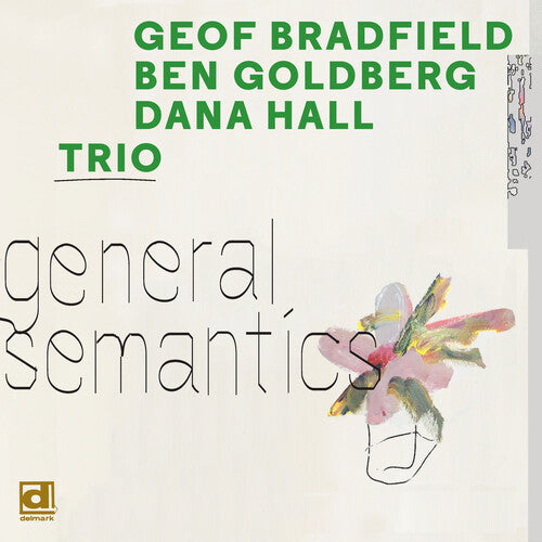 Bradfield, Geof / Goldberg, Ben / Hall, Dana: General Semantics (Vinyl LP)