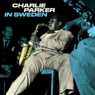 Parker, Charlie: In Sweden [180-Gram Blue Colored Vinyl] (Vinyl LP)
