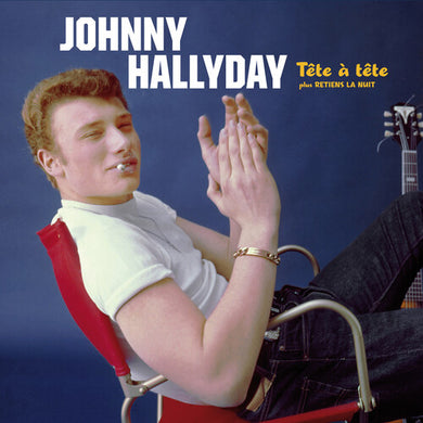 Hallyday, Johnny: Tete A Tete Plus Retiens La Nuit [Deluxe Gatefold 180-Gram Vinyl WithBonus Tracks] (Vinyl LP)