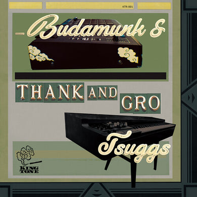 Budamunk & Tsuggs: Thank and Gro (Vinyl LP)