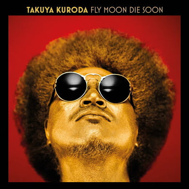 Kuroda, Takuya: Fly Moon Die Soon (Vinyl LP)