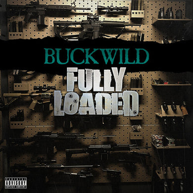 Buckwild: Fully Loaded (Vinyl LP)