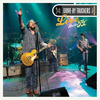 Drive-by Truckers: Live From Austin Tx (Vinyl LP)
