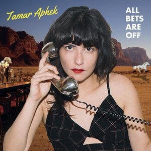 Aphek, Tamar: All Bets Are Off (Vinyl LP)