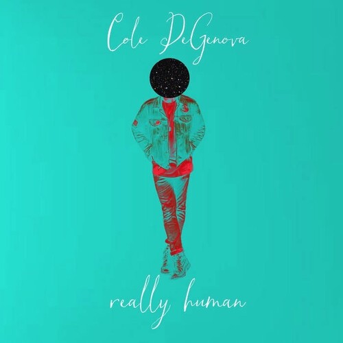Degenova, Cole: Really Human (Vinyl LP)
