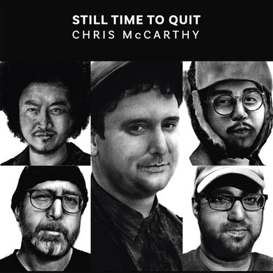McCarthy, Chris: Still Time To Quit (Vinyl LP)