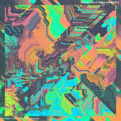 Psychedelic Porn Crumpets: SHYGA! The Sunlight Mound (Vinyl LP)
