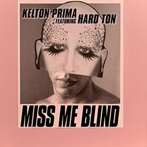 Prima, Kelton / Hard Ton: Miss Me Blind (12-Inch Single)