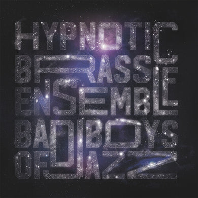 Hypnotic Brass Ensemble: Bad Boys of Jazz (Vinyl LP)