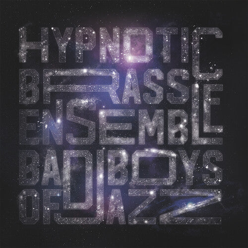 Hypnotic Brass Ensemble: Bad Boys of Jazz (Vinyl LP)